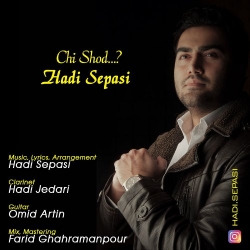 Ø¯Ø§Ù†Ù„ÙˆØ¯ Ø¢Ù‡Ù†Ú¯ Ø¬Ø¯ÛŒØ¯ Ù‡Ø§Ø¯ÛŒ Ø³Ù¾Ø§Ø³ÛŒ  Ú†ÛŒ Ø´Ø¯ Ø¨Ø§ Ú©ÛŒÙÛŒØª Ø¨Ø§Ù„Ø§