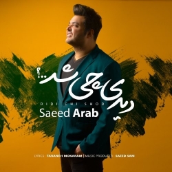Ø¯Ø§Ù†Ù„ÙˆØ¯ Ø¢Ù‡Ù†Ú¯ Ø¬Ø¯ÛŒØ¯ Ø³Ø¹ÛŒØ¯ Ø¹Ø±Ø¨  Ø¯ÛŒØ¯ÛŒ Ú†ÛŒ Ø´Ø¯ Ø¨Ø§ Ú©ÛŒÙÛŒØª Ø¨Ø§Ù„Ø§