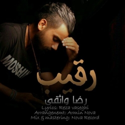 Ø¯Ø§Ù†Ù„ÙˆØ¯ Ø¢Ù‡Ù†Ú¯ Ø¬Ø¯ÛŒØ¯ Ø±Ø¶Ø§ ÙˆØ§Ø«Ù‚ÛŒ  Ø±Ù‚ÛŒØ¨ Ø¨Ø§ Ú©ÛŒÙÛŒØª Ø¨Ø§Ù„Ø§