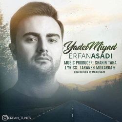Ø¯Ø§Ù†Ù„ÙˆØ¯ Ø¢Ù‡Ù†Ú¯ Ø¬Ø¯ÛŒØ¯ Ø¹Ø±ÙØ§Ù† Ø§Ø³Ø¯ÛŒ  ÛŒØ§Ø¯Øª Ù…ÛŒØ§Ø¯ Ø¨Ø§ Ú©ÛŒÙÛŒØª Ø¨Ø§Ù„Ø§