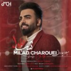 Ø¯Ø§Ù†Ù„ÙˆØ¯ Ø¢Ù‡Ù†Ú¯ Ø¬Ø¯ÛŒØ¯ Ø§Ù†Ù„ÙˆØ¯ Ø¢Ù‡Ù†Ú¯ Ù…ÛŒÙ„Ø§Ø¯ Ú†Ø§Ø±ÙˆØ¦ÛŒ  Ø´Ø¨ ÛŒÙ„Ø¯Ø§ Ø¨Ø§ Ú©ÛŒÙÛŒØª Ø¨Ø§Ù„Ø§