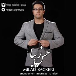 Ø¯Ø§Ù†Ù„ÙˆØ¯ Ø¢Ù‡Ù†Ú¯ Ø¬Ø¯ÛŒØ¯ Ù…ÛŒÙ„Ø§Ø¯ Ø¨Ø§Ú©Ø±ÛŒ  Ø­Ø³ Ø²ÛŒØ¨Ø§ Ø¨Ø§ Ú©ÛŒÙÛŒØª Ø¨Ø§Ù„Ø§