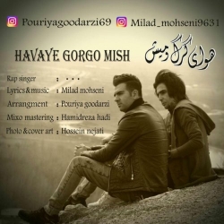 Ø¯Ø§Ù†Ù„ÙˆØ¯ Ø¢Ù‡Ù†Ú¯ Ø¬Ø¯ÛŒØ¯ Ù…ÛŒÙ„Ø§Ø¯ Ù…Ø­Ø³Ù†ÛŒ Ùˆ Ù¾ÙˆØ±ÛŒØ§ Ú¯ÙˆØ¯Ø±Ø²ÛŒ  Ù‡ÙˆØ§ÛŒ Ú¯Ø±Ú¯ Ùˆ Ù…ÛŒØ´ Ø¨Ø§ Ú©ÛŒÙÛŒØª Ø¨Ø§Ù„Ø§
